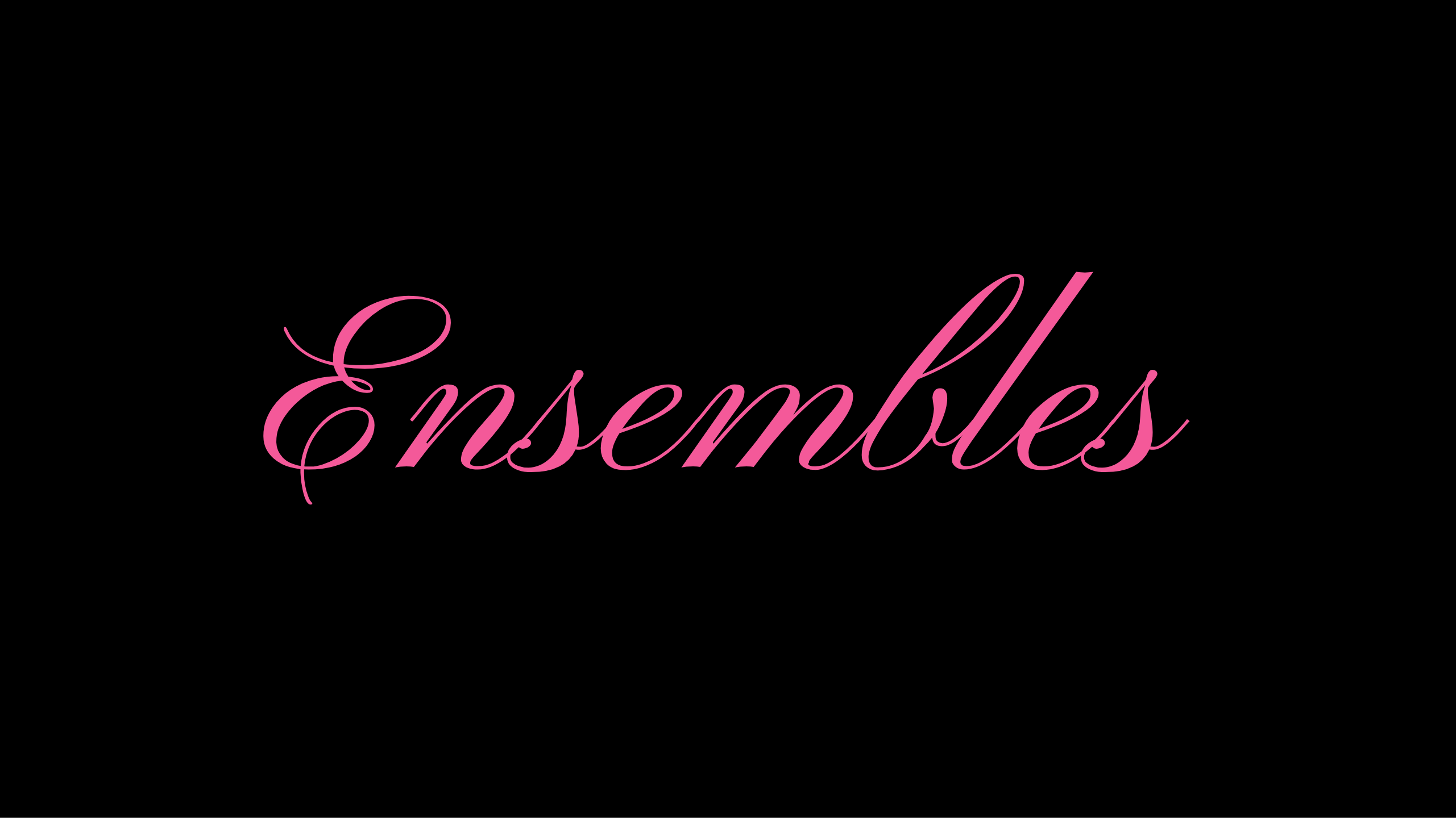 Ensembles